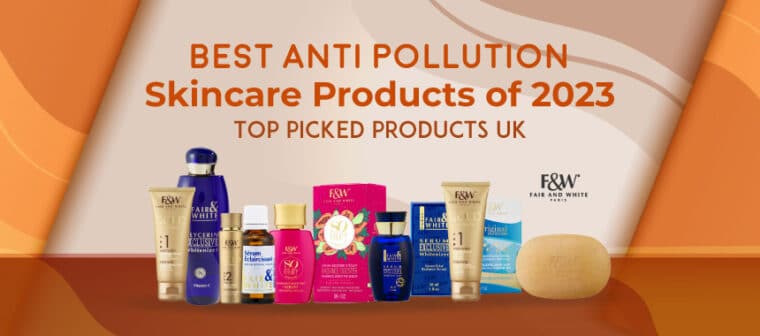anti pollution skincare products
