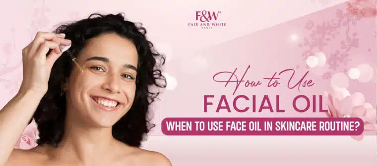 how to use face oil